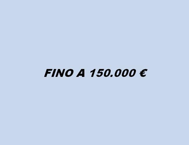 FINO A 150.000 €