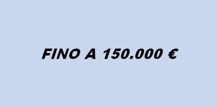 FINO A 150.000 €